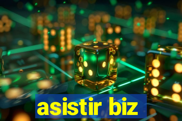 asistir biz